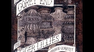 The Tiger Lillies (feat. Kronos Quartet) - The Gorey End [2002] full album