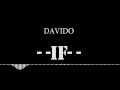 Davido  - IF(Official Audio)