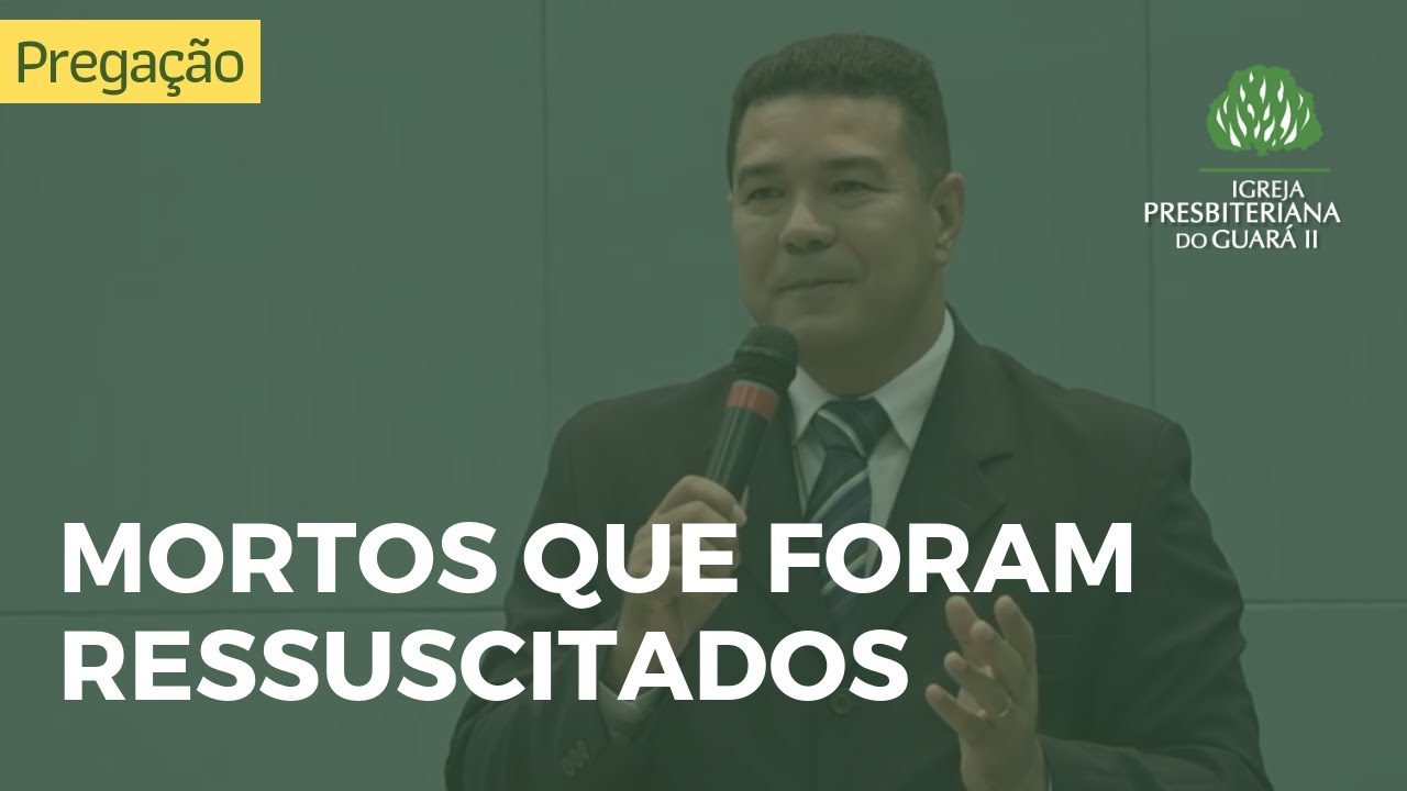 Mortos que Foram Ressuscitados - Efésios 2 : 1-10