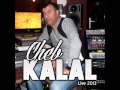 Cheb Kalal Live 2013 Khatem Bel Hadjra, Zinek Nti ...