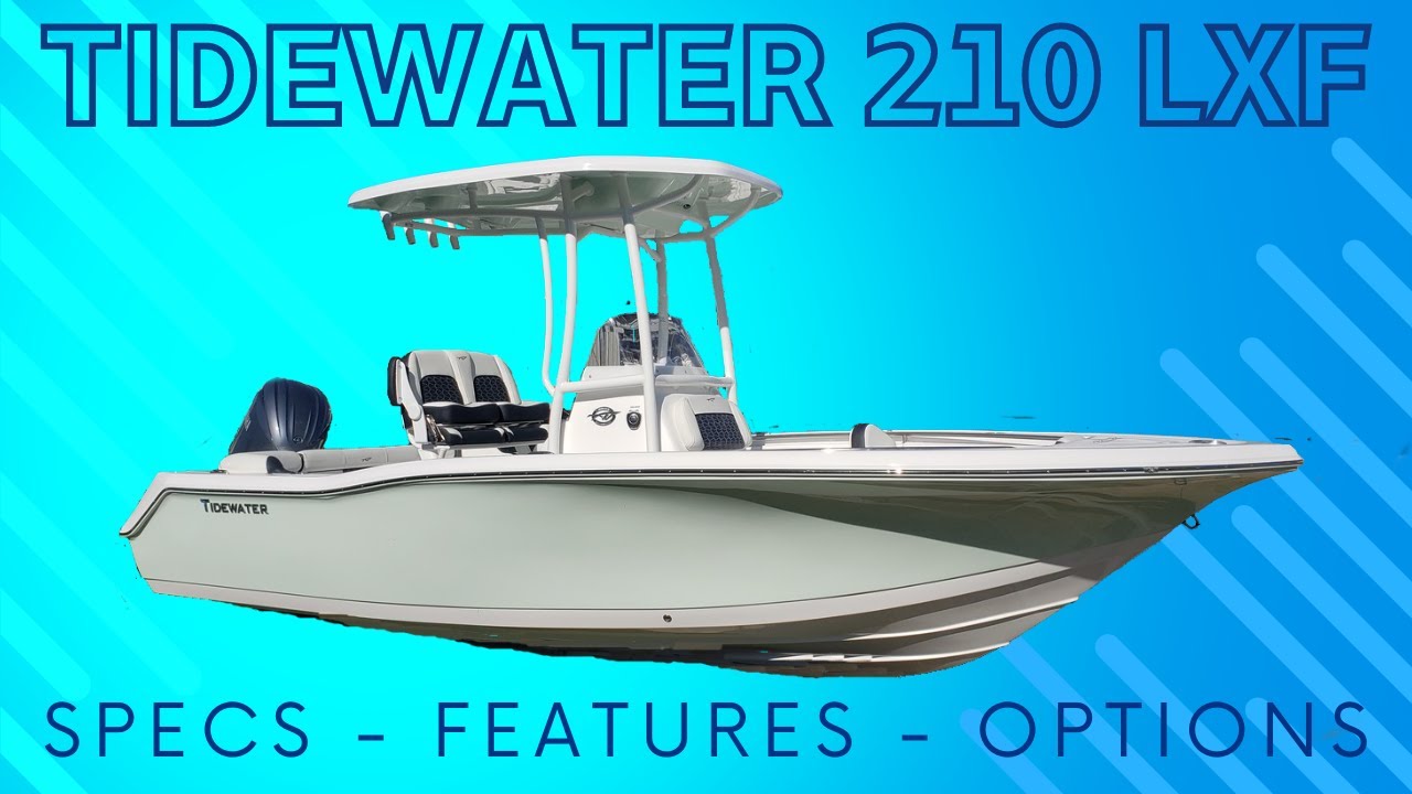 2024 Tidewater 210 LXF Boat Walkthrough Review