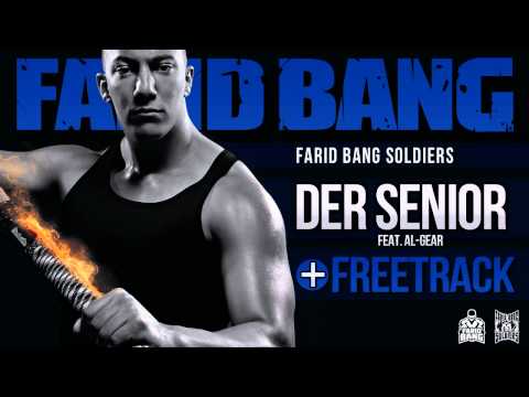 Farid Bang feat. Al-Gear - Der Senior [HD][FreeTrack]