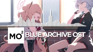 ブルーアーカイブ Blue Archive OST 36. Koi is Love
