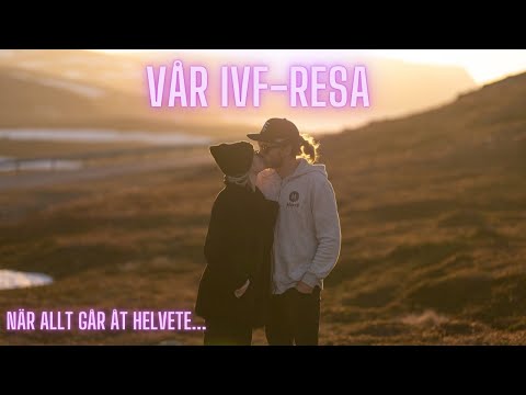 En Ivf resa som går allt annat än bra....