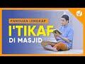 Tata Cara I Tikaf Ramadhan 2022 Panduan Ibadah Yufid TV