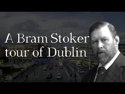 A Bram Stoker Tour of Dublin