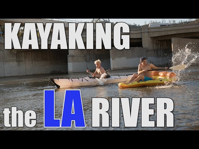 ILLEGALLY KAYAKING THE LA RIVER