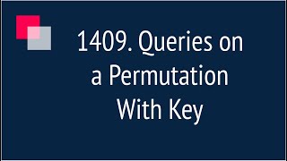 YouTube video 'Queries on a Permutation With Key (Leetcode 1409)'