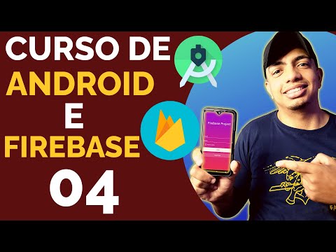 ANDROID STUDIO E FIREBASE O GUIA ABSOLUTAMENTE COMPLETO PT1