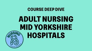 Adult Nursing – Mid Yorkshire Hospitals | Course Deep Dive
