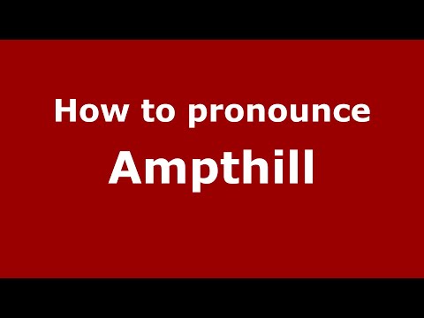 How to pronounce Ampthill