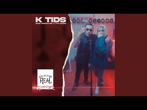 Escalera Real KTIDS Cypher (feat. Tito Bless)