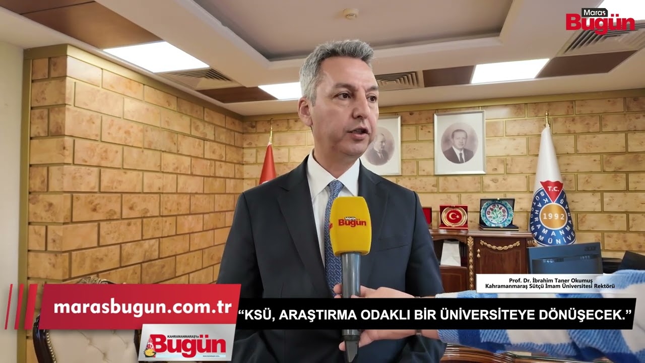 Rektör Okumuş, KSÜ’yü Araştırma Odaklı Bir Üniversiteye Dönüştürecek