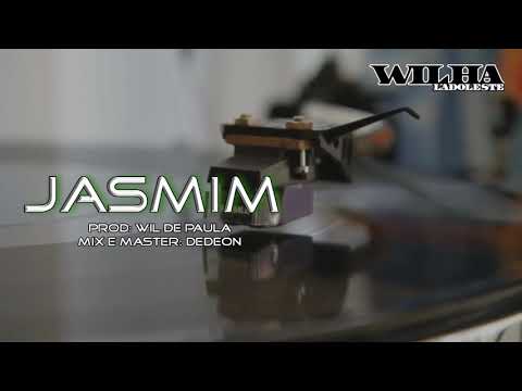 Wilha Lado Leste - Jasmim - BXAE52000002  (Part: Will de Paula) (PROD: WILL DE PAULA E DEDEON)