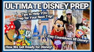 ULTIMATE DISNEY WORLD PREP & PACK | Tips to Help YOU Prep for Your Next Walt Disney World Vacation