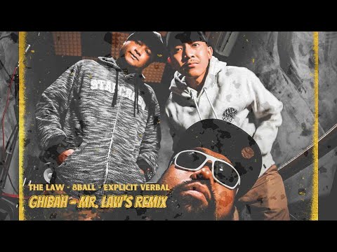 THE LAW, 8 BALL,  EXPLICIT VERBAL - GHIBAH (Mr Law's Remix).