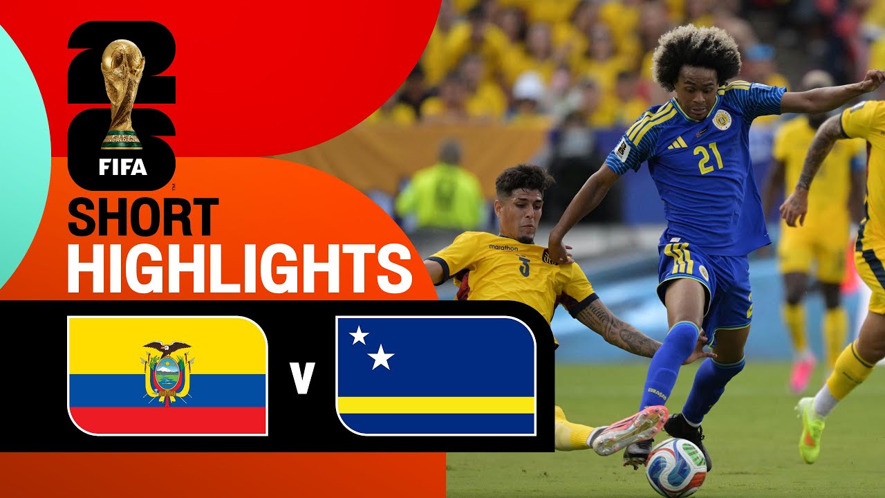 Ecuador vs Curaçao (21-06-69) [Highlight] FIFA World Cup 2026 : Ec