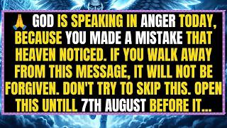 🙏 God is speaking with anger today. don't skip this. You made a mistake that the Hole Spirit noticed