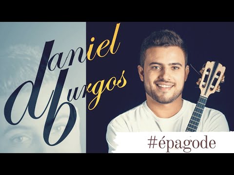 Daniel Burgos - É pagode (feat. Marquinhos Simpatia)