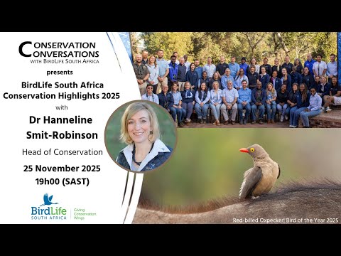 Conservation Conversations: 2025 Conservation Highlights - Dr Hanneline Smit-Robinson (25 Nov 2025)