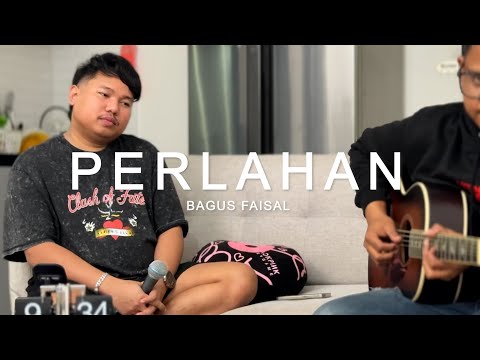 PERLAHAN - BAGUS FAISAL (Live Acoustic)