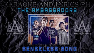 The Ambassadors | Senseless Song | Karaoke And Lyrics PH.