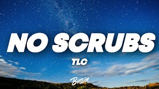 TLC - No Scrubs (Lyrics)