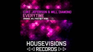 Luke Jeferson et Will Diamond - Everytime Fred De F Remix
