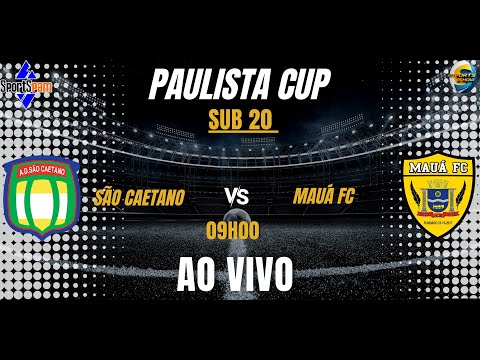 SÃO CAETANO  X  MAUÁ  |  PAULISTA CUP SUB 20 | COM IMAGENS |