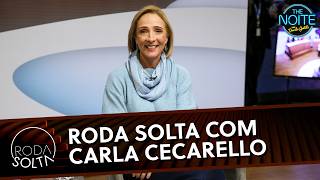 Roda Solta com Carla Cecarello | The Noite (27/07/26)