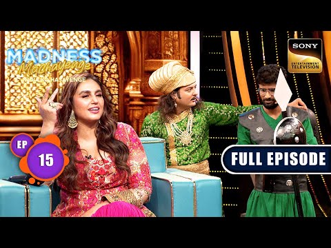 Madness In Bollywood Style | Madness Machayenge | Ep 15 | Full Episode | 4 May 2024