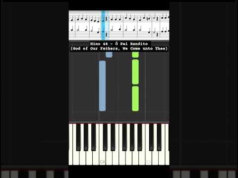 Hino 48 - Ó Pai Bendito (God of Our Fathers, We Come unto Thee) | #hinos #sud #hymn #lds #piano