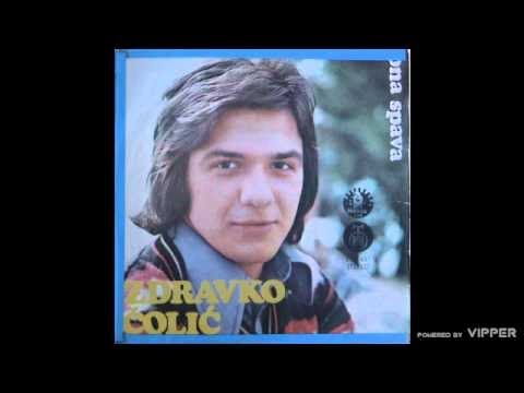 Zdravko Colic - Zaboravi sva proljeca - (Audio 1974)