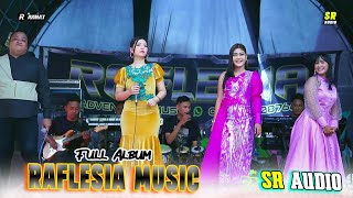 Download lagu 🔵FULL ALBUM RAFLESIA MUSIC - LIVE RMH BPK.SUWITO Dk.KADENGAN - WEDDING SILVI & BAYU - SR AUDIO mp3