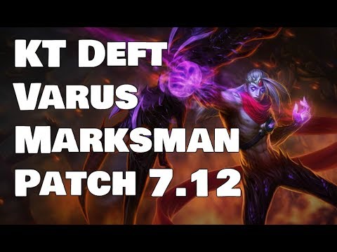 KT Deft - Varus vs Jhin Patch 7.12