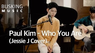 [Live] Paul Kim(폴킴) - Who You Are (Jessie J Cover)