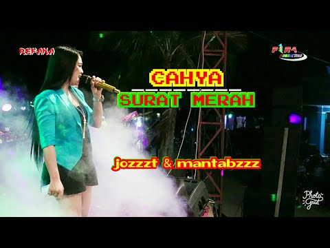 Jozzzt & Mantabzzz - Cahya - Surat Merah - Refana