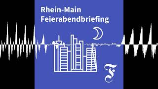 F.A.Z. Rhein-Main Feierabendbriefing vom 24.02.2026 - F.A.Z. Rhein-Mai