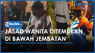 Berita Solo Hari Ini: Mayat Wanita Tersangkut di Bawah Jembatan di Jenar Sragen Kagetkan 2 Pemancing
