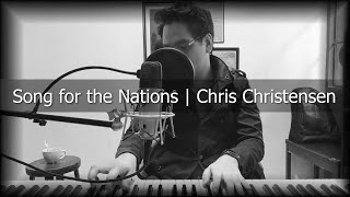 Song for the Nations | Chris Christensen | MrJTPianist