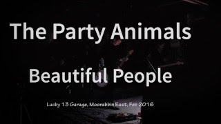The Party Animals: Beautiful People (Australian Crawl Cover)