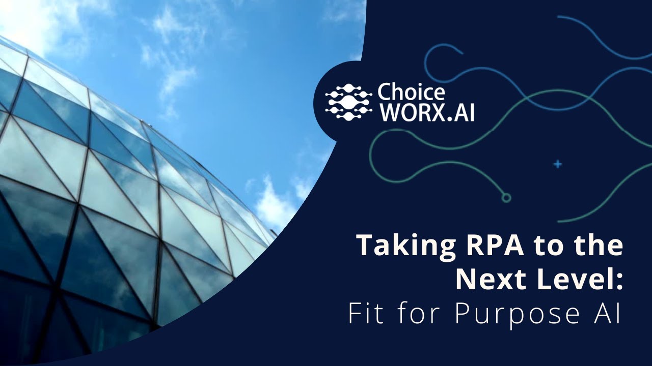 Taking RPA to the Next Level  Fit for Purpose AI - Short Clip