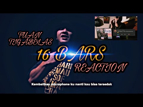 Tuan TigaBelas - 16 BARS | REACTION
