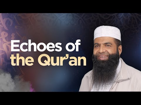 Echoes of the Qur’an | Shaykh Suleiman Moola