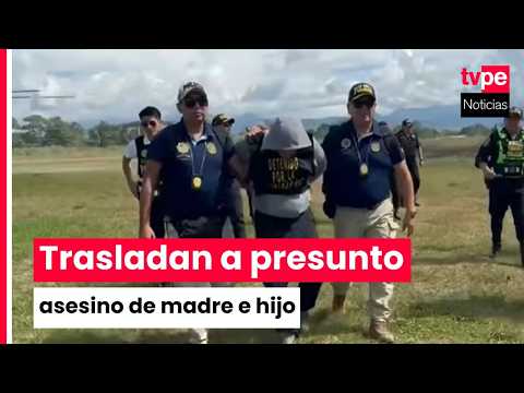 San Martín: trasladan a Uchiza a presunto asesino de madre e hijo
