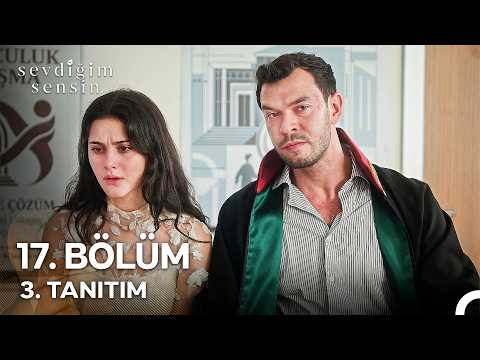 Sevdiğim Sensin 17. Bölüm 3. Tanıtım