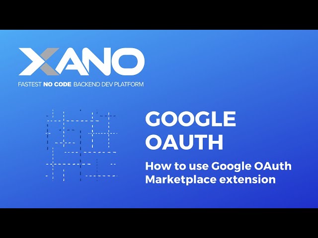 Xano - Google OAuth Extension Demo