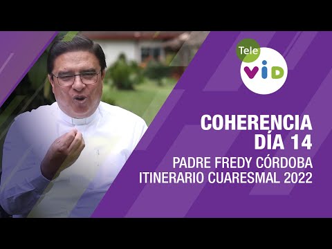 Coherence, Day 14 📅 Father Fredy Córdoba - Tele VID