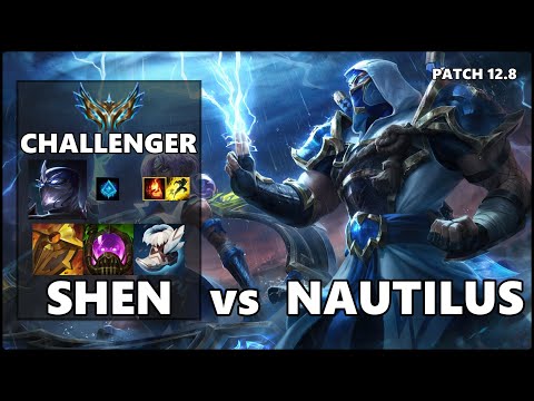 SEASON 12 CHALLENGER Support Gameplay - SHEN vs NAUTILUS Patch 12.8