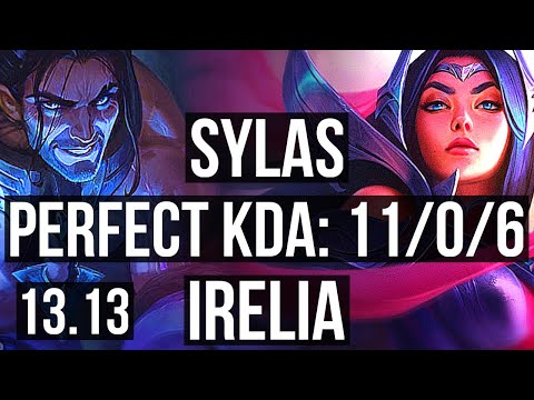 SYLAS vs IRELIA (MID) | 11/0/6, Legendary, 600+ games | KR Grandmaster | 13.13